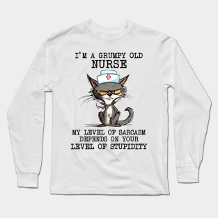 I'm a grumpy old nurse Long Sleeve T-Shirt